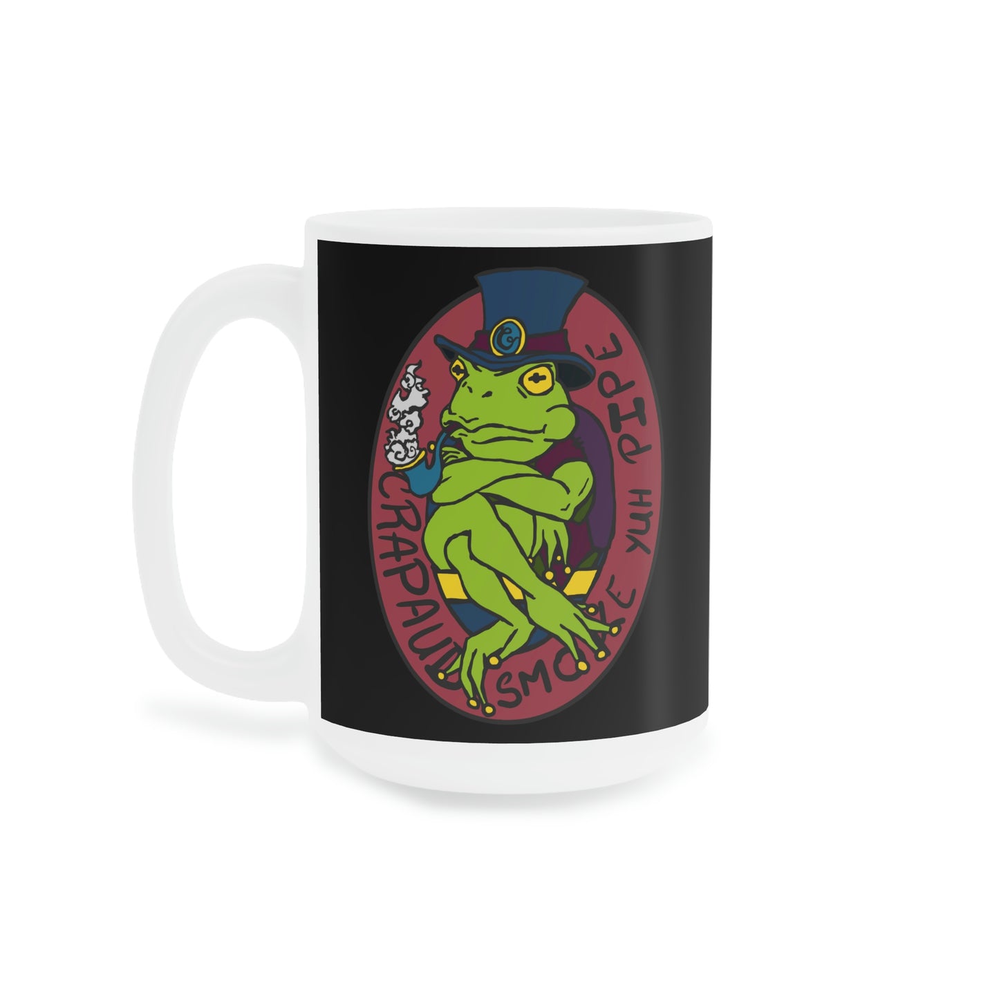 Crapaud smoke yuh pipe Ceramic Mugs (15oz & 20oz)